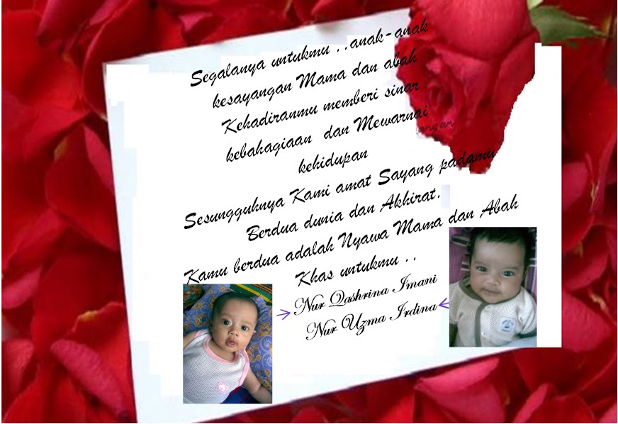 To My Lovely Daughter  Nur Qashrina Imani & Nur Uzma Irdina"