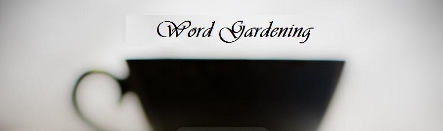 Word Gardening