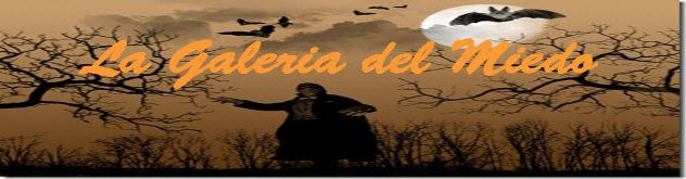 La Galeria del Miedo
