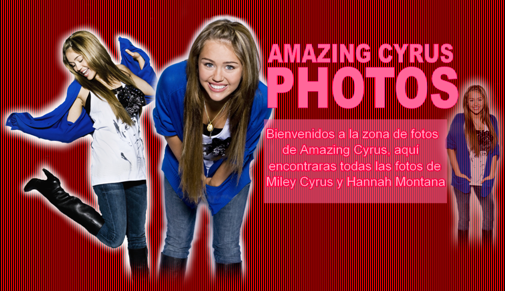 Amazing Cyrus Photos | Todas las fotos de Miley Cyrus |