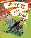 Shopping with Dad by Matt Harvey Shopping with Dad by Matt Harvey
