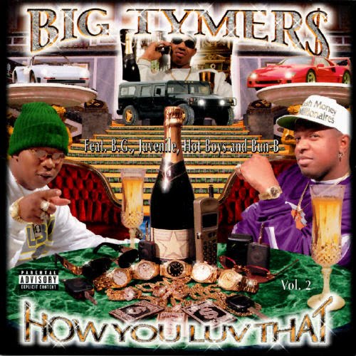 Big+Tymers+-+How+You+Luv+That+Vol.1.jpg