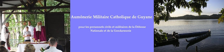 AUMONERIE MILITAIRE CATHOLIQUE DE GUYANE
