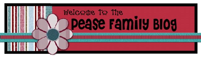 Welcome to the Pease Family Blog