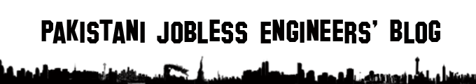 Pakistani Jobless Engineers' Blog