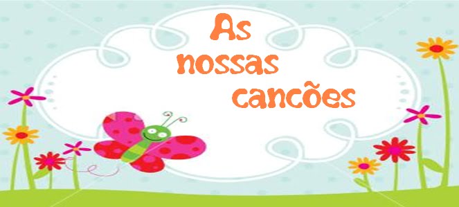 AS NOSSAS CANÇÕES