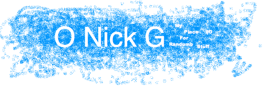 O Nick G