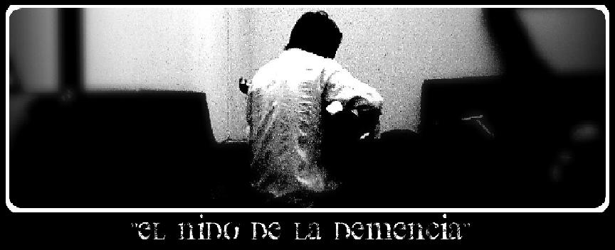 El nido de la demencia