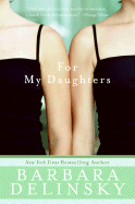 Just Finished ... For My Daughters by Barbara Delinsky