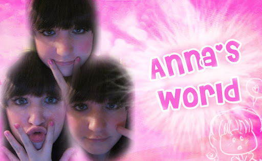 Anna's World~