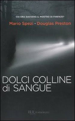 ThrillerPages DOLCI COLLINE DI SANGUE di Mario Spezi e Douglas Preston