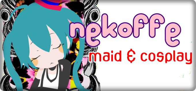 Nekoffe Maid & cosplay