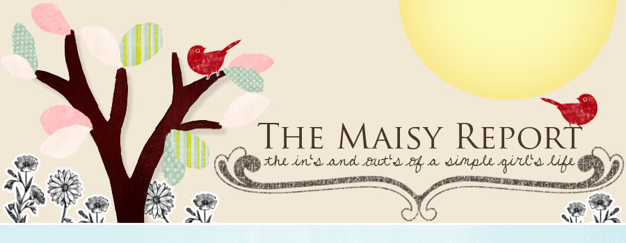 The Maisy Report