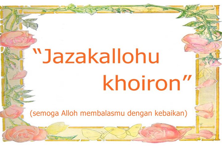 http://2.bp.blogspot.com/_Hg5o4lsAmKA/TCjQWnyRFfI/AAAAAAAAAqw/sKiba8BdFts/s1600/jazakallah+khoir.jpg