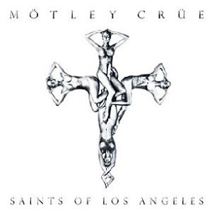 *---> Mötley Crüe <---* M%C3%B6tley+Cr%C3%BCe+-+Saints+of+Los+Angeles