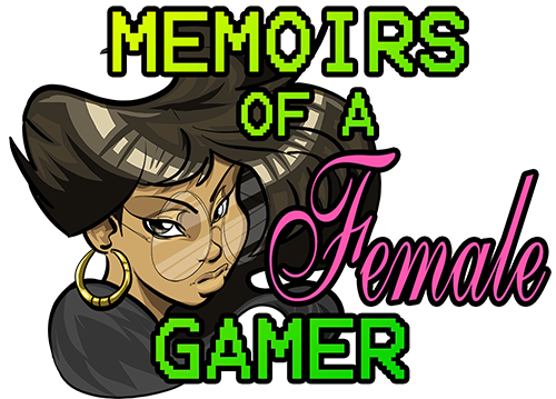 Memoirs of a Female Gamer!