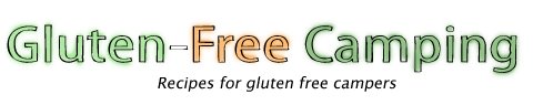 Gluten-Free Camping and Backpacking - Recipes for gluten free campers and backpackers