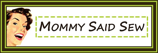Mommy Said Sew