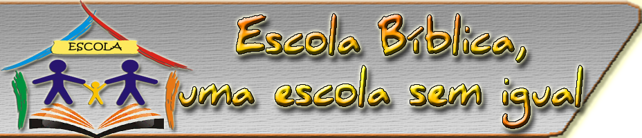 Escola Bíblica, uma escola sem Igual