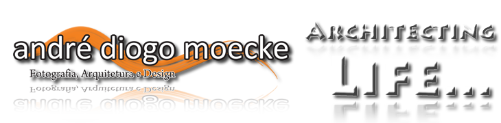 andré diogo moecke - Architecting life...