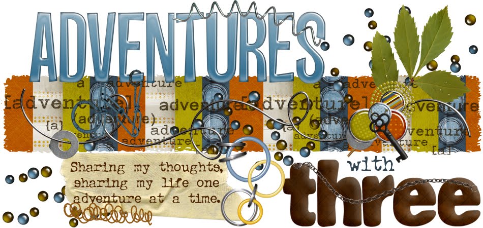 ...adventures with three