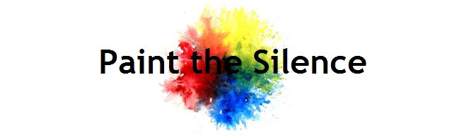 Paint the Silence
