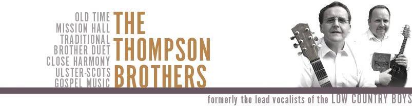 EX-LOW COUNTRY BOYS > NOW THE THOMPSON BROTHERS!