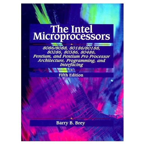 The Intel Microprocessors: Architecture, Programming and Interfacing 5th edition