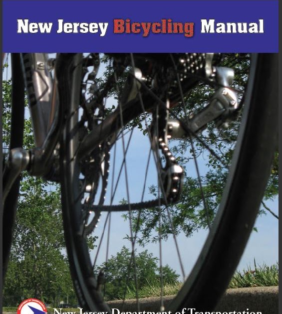 Vision Zero NJ NJDOT releases new New Jersey Bicycling Manual Reviewed!