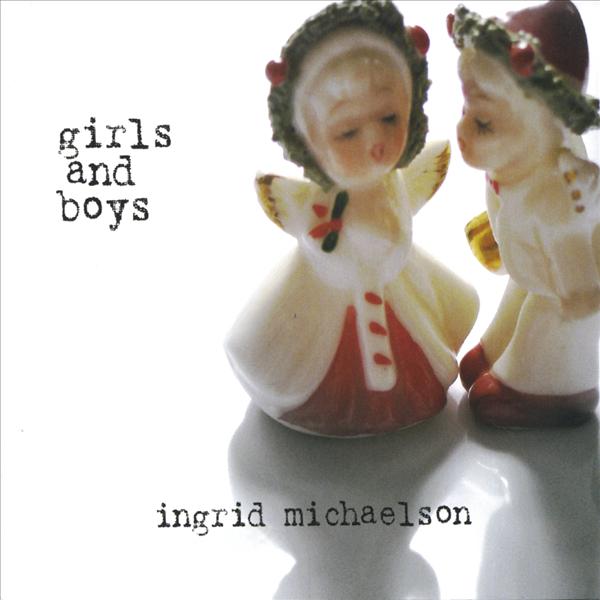 Ingrid+michaelson+girls+and+boys+song+list