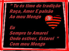 Uma vez Flamengo, sempre Flamengo!!!