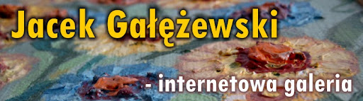 Jacek Gałężewski - internetowa galeria