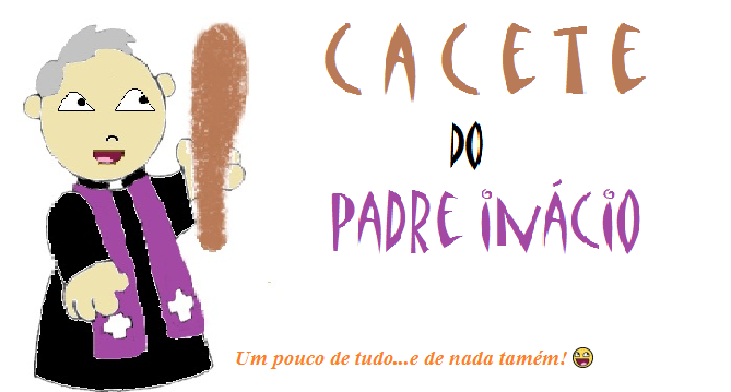 Cacete do Padre Inácio