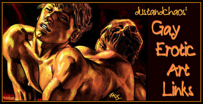 Dustandchaos' Gay Erotic Art Links