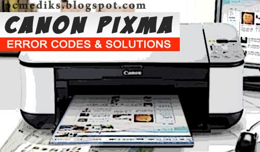 Canon Pixma Error Codes and Solution | PC Mediks