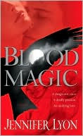 Review: Blood Magic by Jennifer Lyon