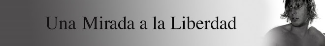 Una Mirada a la Libertad