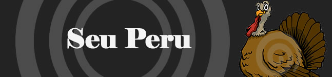 Seu Peru - Já viu Seu Peru hoje ?