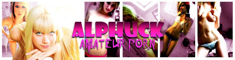 Alphuck - Amateur Porn