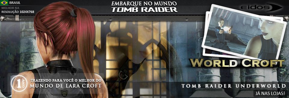World Croft - 1 ano trazendo para você, o melhor do Mundo Croft!