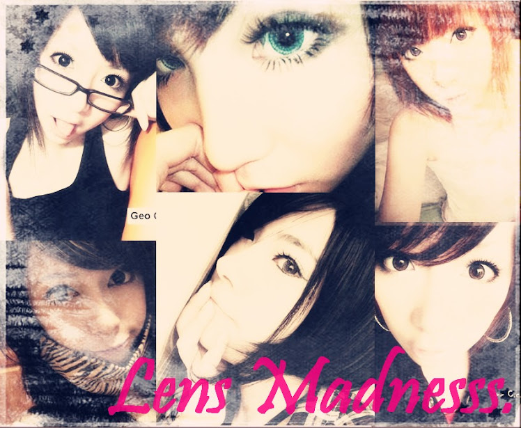 Lens Madnesss ♥