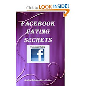 Facebook Dating Secrets: For Men and Women