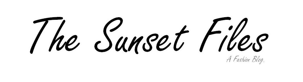 The Sunset Files: A Fashion Blog