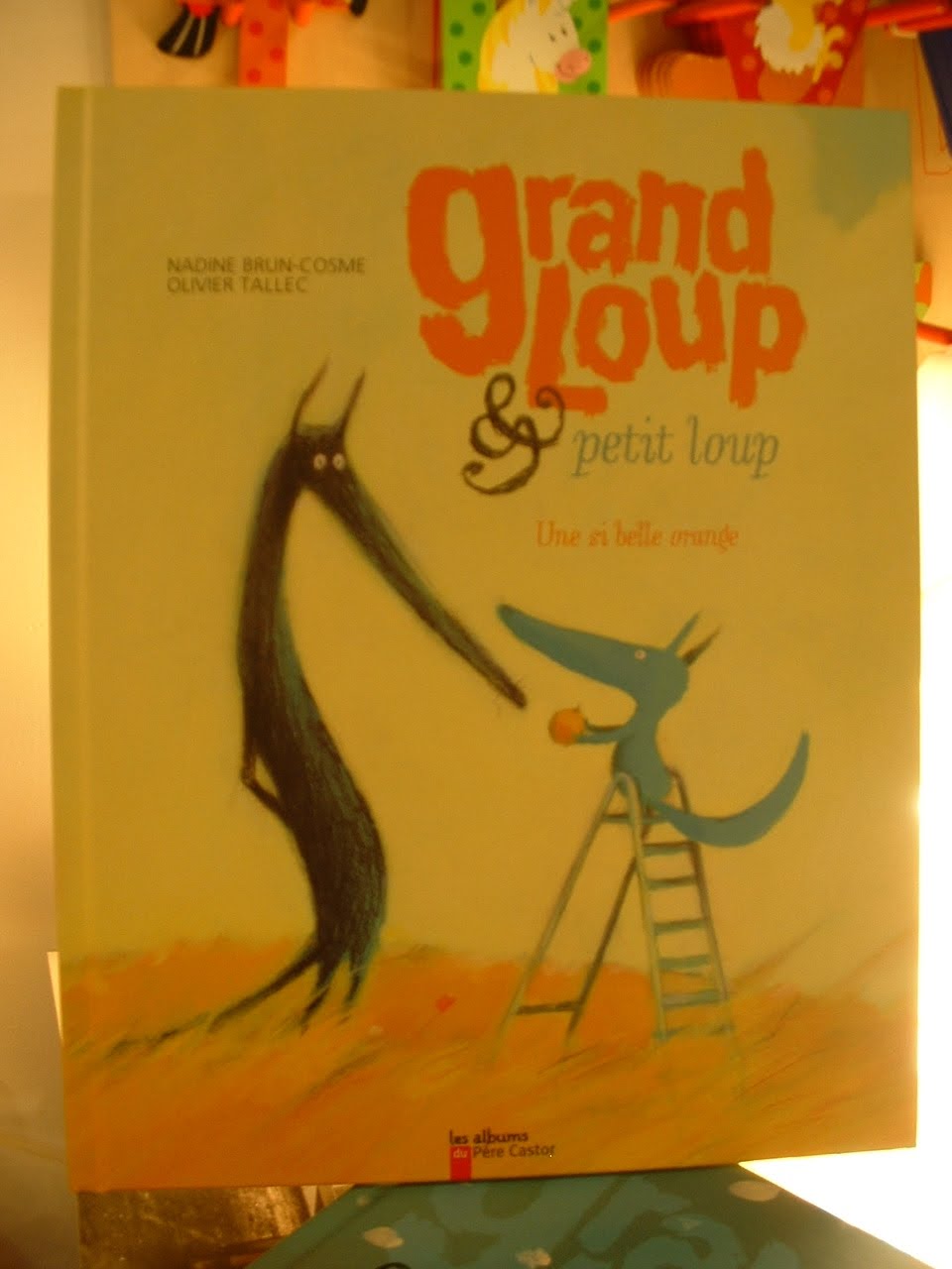 Grand Loup & Petit Loup de Olivier Tallec, Nadine Brun-Cosme