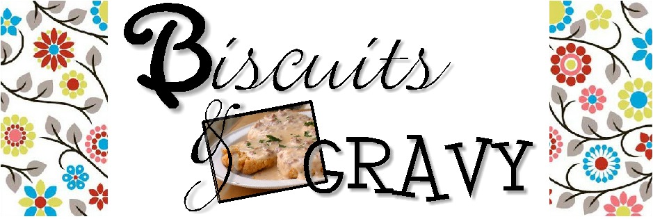 Biscuits and Gravy