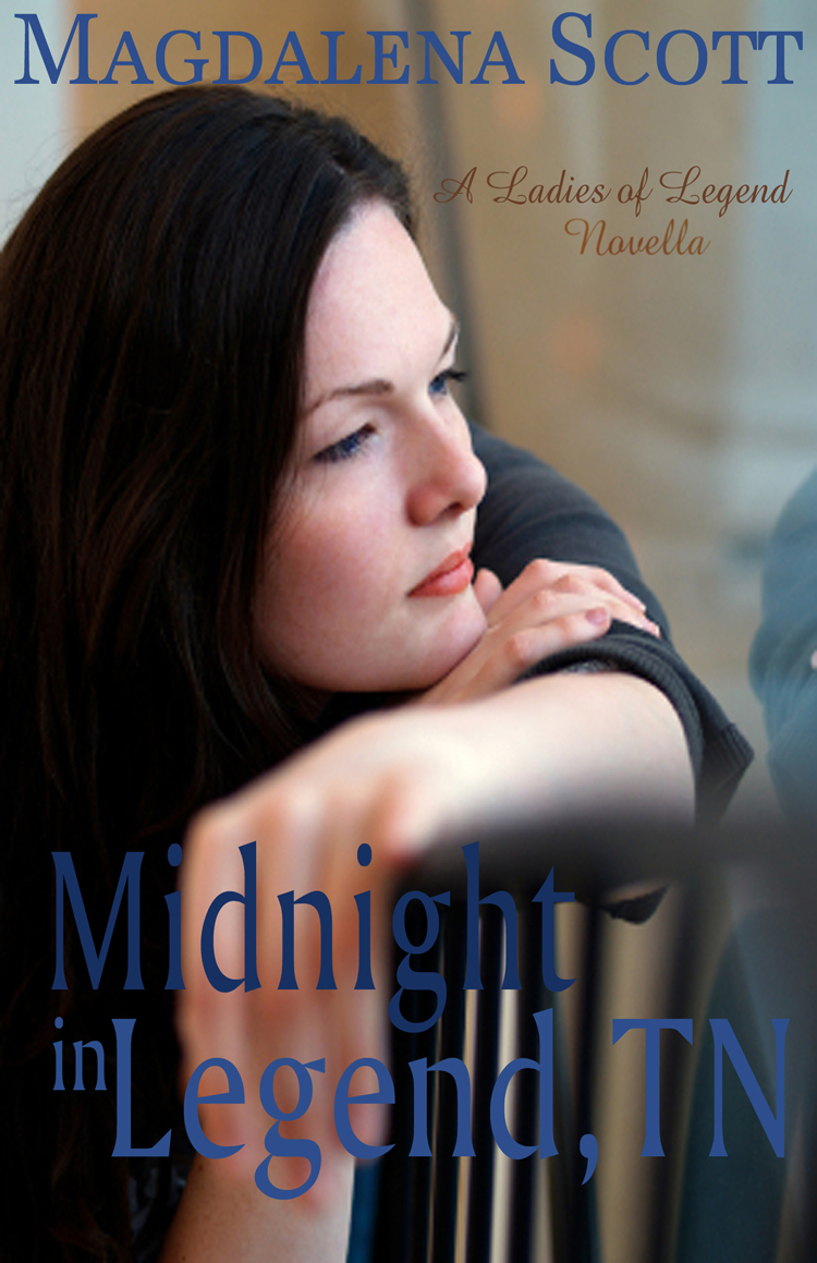 Midnight in Legend, TN (Ladies of Legend) Magdalena Scott