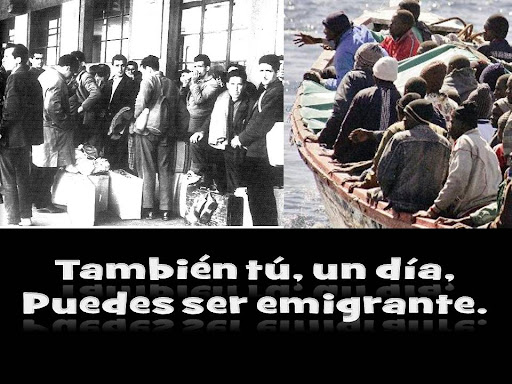 TAMBIÉN TÚ, UN DÍA, PUEDES SER EMIGRANTE