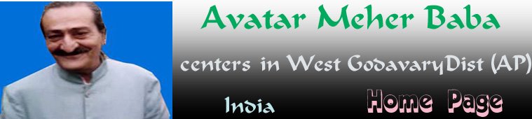 Avatar Meher Baba West Godavary Centres(A.P)