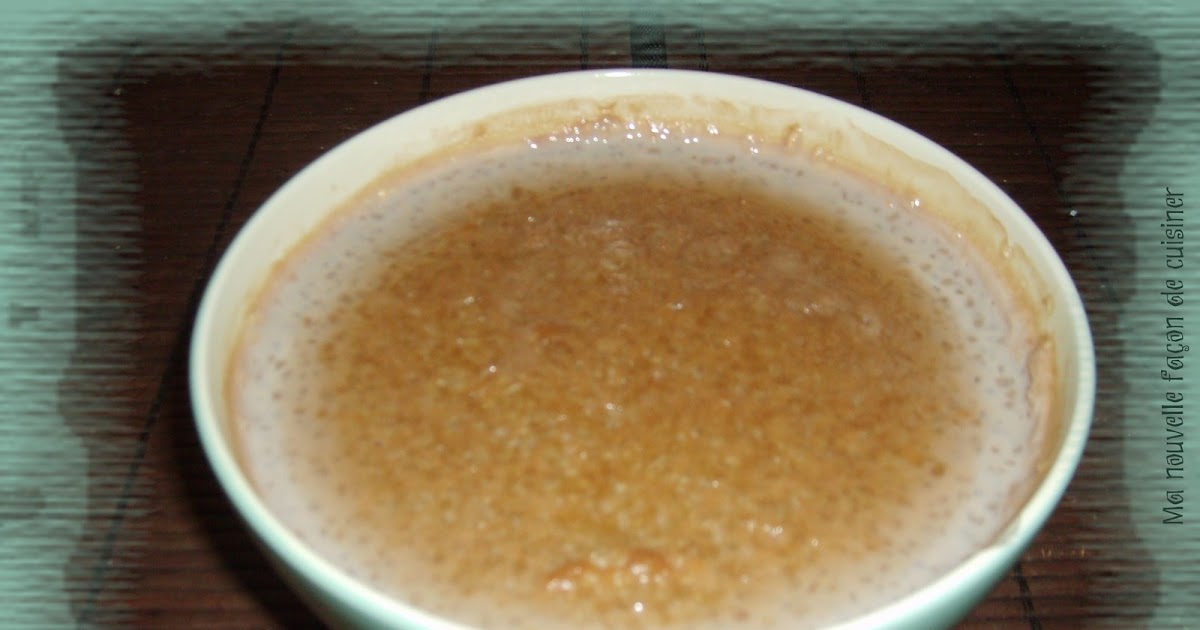 Ma nouvelle façon de cuisiner Bouillie au tapioca 1 pt