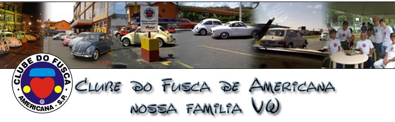 Clube do Fusca de Americana nossa família VW